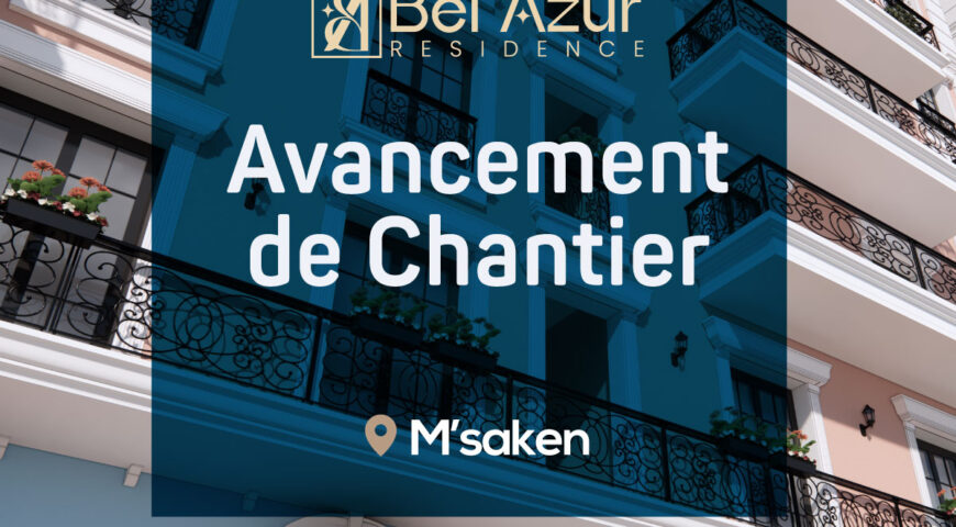 Avancement Bel Azur Octobre 2025